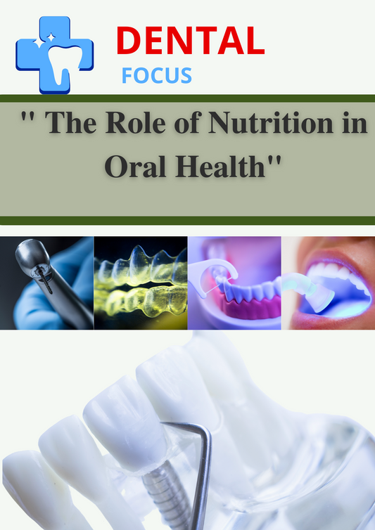 The Role of Nutrition in Oral Health