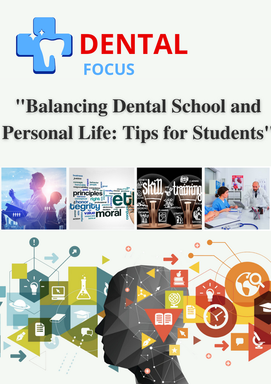 Balancing Dental School and Personal Life: Tips for Students